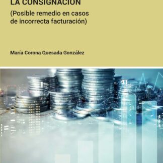 Consignación. (Posible remedio en casos de incorrecta facturación)