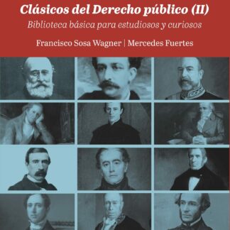 Clásicos del derecho público (II) Biblioteca básica para estudiosos y curiosos