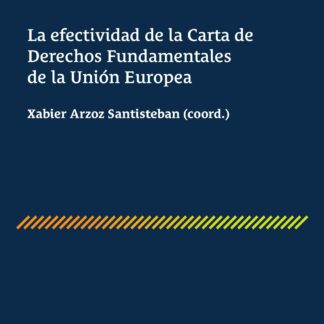 Efectividad de la Carta de Derechos Fundamentales de la Unión Europea