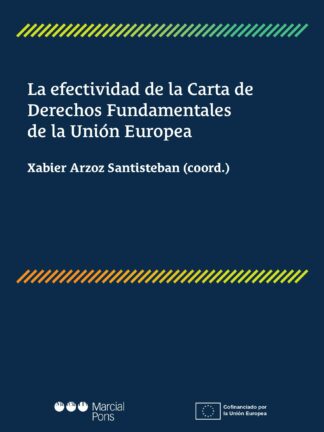 Efectividad de la Carta de Derechos Fundamentales de la Unión Europea