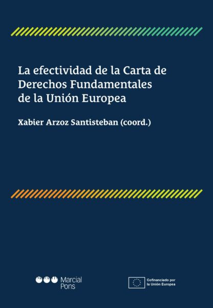 Efectividad de la Carta de Derechos Fundamentales de la Unión Europea