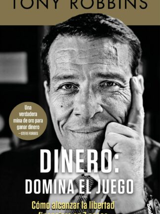 Dinero: domina el juego Cómo alcanzar la libertad financiera en 7 pasos