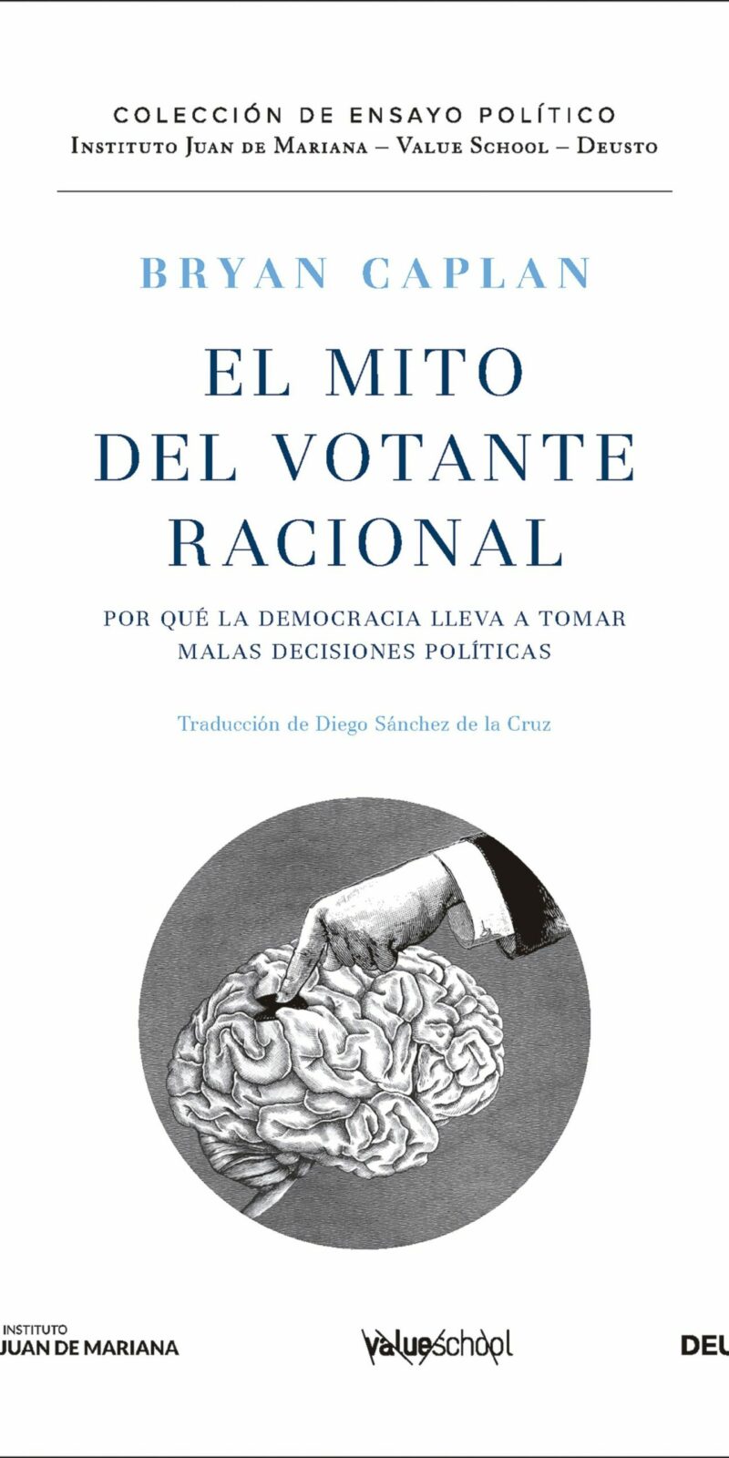 Mito del votante racional / BRYAN CAPLAN / 9788423438709