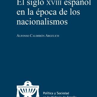 Siglo XVIII español en la época de los nacionalismos