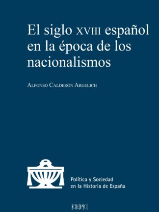 Siglo XVIII español en la época de los nacionalismos