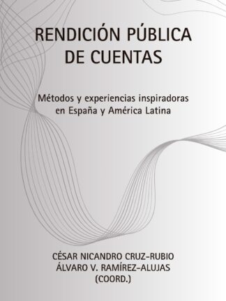 Rendición pública de cuentas. Métodos y experiencias inspiradoras en España y América Latina (2024)