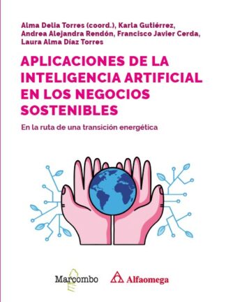 Aplicaciones de la inteligencia artificial en los negocios sostenibles. En la ruta de una transición energética