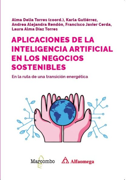 Aplicaciones de la inteligencia artificial en los negocios sostenibles. En la ruta de una transición energética