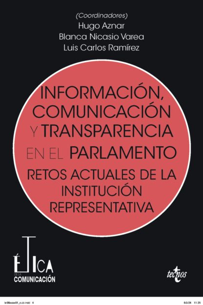 Información, comunicación y transparencia en el parlamento. Retos actuales de la institución representativa