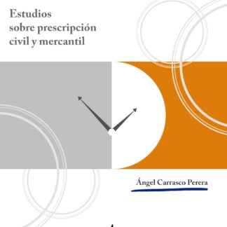 Estudios sobre prescripción civil y mercantil