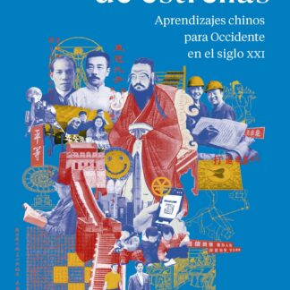 El calibrador de estrellas. Aprendizajes chinos para Occidente en el siglo XXI