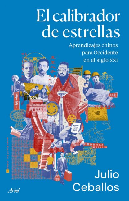 El calibrador de estrellas. Aprendizajes chinos para Occidente en el siglo XXI