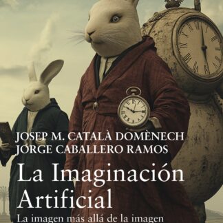La Imaginación Artificial. La imagen más allá de la imagen