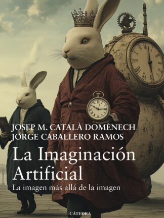 La Imaginación Artificial. La imagen más allá de la imagen