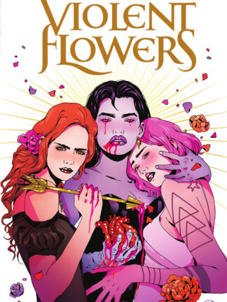 VIOLENT FLOWERS