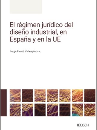 Régimen jurídico del diseño industrial, en España y en la UE