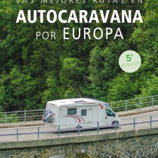 Las mejores rutas en autocaravana por Europa
