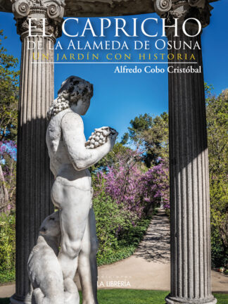 El Capricho de la Alameda de Osuna. Un jardín con historia