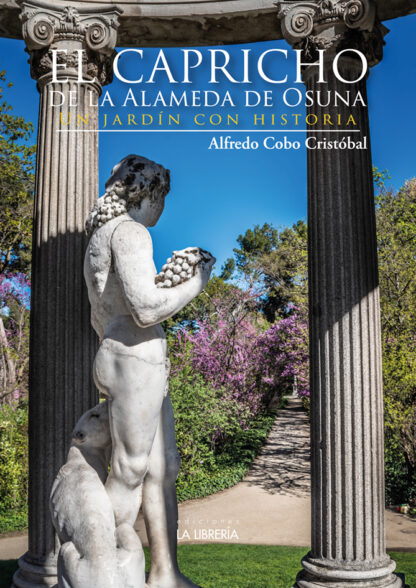 El Capricho de la Alameda de Osuna. Un jardín con historia