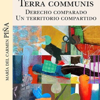 Terra communis. Derecho comparado. Un territorio compartido