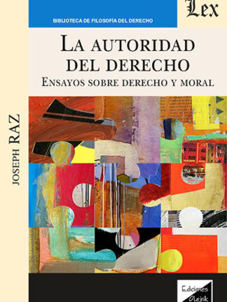 La autoridad del Derecho. Ensayos sobre Derecho y moral