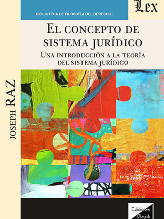 El concepto de Sistema Jurídico. Una introducicón a la Teoría del Sistema Jurídico