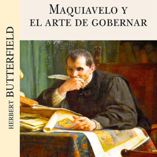Maquiavelo y el arte de gobernar
