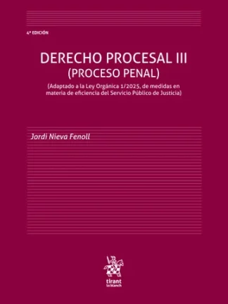 Derecho Procesal III (Proceso Penal) Adaptado a la Ley Orgánica 1/2025