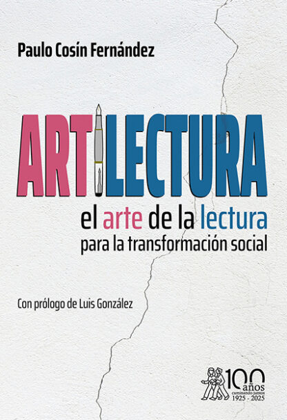 Artilectura. El arte de la lectura para la transformación social