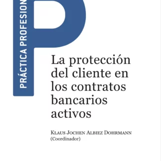 Protección del cliente en los contratos bancarios activos