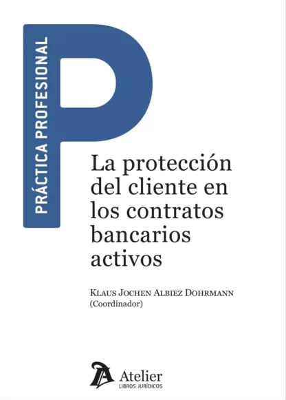 Protección del cliente en los contratos bancarios activos