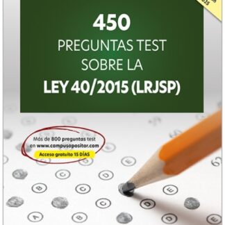 450 Preguntas test sobre la Ley 40/2015 (LRJSP)
