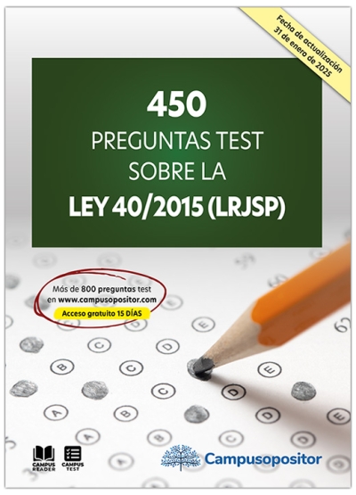 450 Preguntas test sobre la ley 40/2015 (LRJSP)