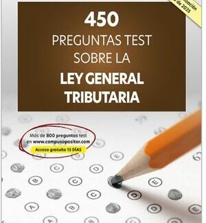 450 Preguntas test sobre la Ley General Tributaria