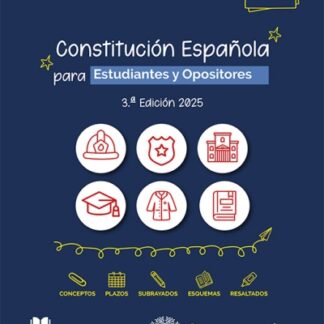Constitución española ilustrada para estudiantes y opositores 2025