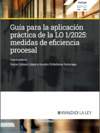 Ebook Guía para la aplicación práctica de la LO 1/2025: medidas de eficiencia procesal