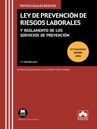 Ley de Prevención de Riesgos Laborales y Reglamento de los Servicios de Prevención 2025