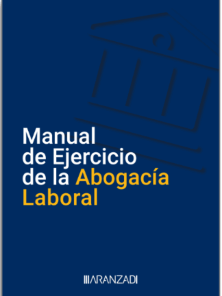 Manual de ejercicio de la abogacía laboral