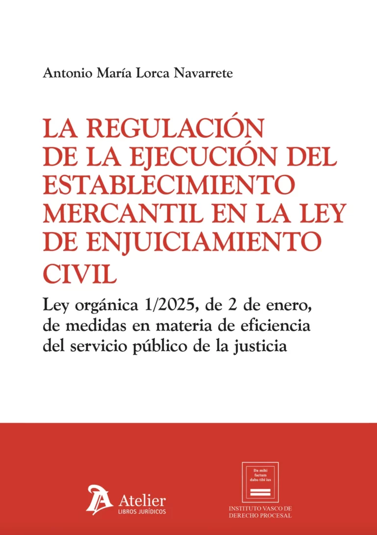 Regulación de la ejecución del establecimiento mercantil en la ley de enjuiciamiento civil. Ley Orgánica 1/2025, de 2 de enero, de medidas en materia de eficiencia del servicio público de la justicia