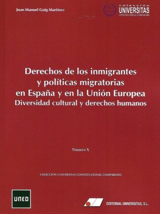 Derechos de los inmigrantes y políticas migratorias en España y en la Unión Europea. Diversidad cultural y derechos humanos