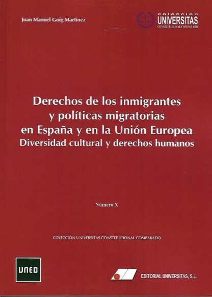 Derechos de los inmigrantes y políticas migratorias en España y en la Unión Europea. Diversidad cultural y derechos humanos