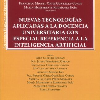 Nuevas tecnologías aplicadas a la docencia universitaria con especial referencia a la inteligencia artificial