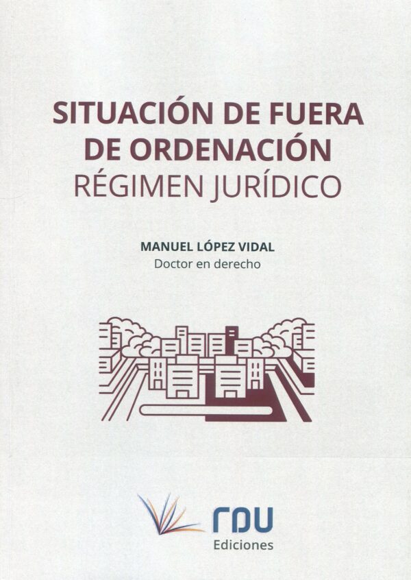 Situación fuera de ordenación / M. López Vidal/ 9788412618358