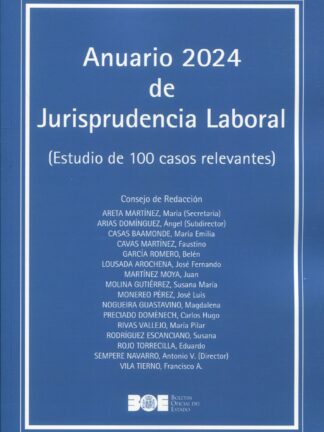 Anuario 2024 de Jurisprudencia Laboral. Estudio de cien casos relevantes