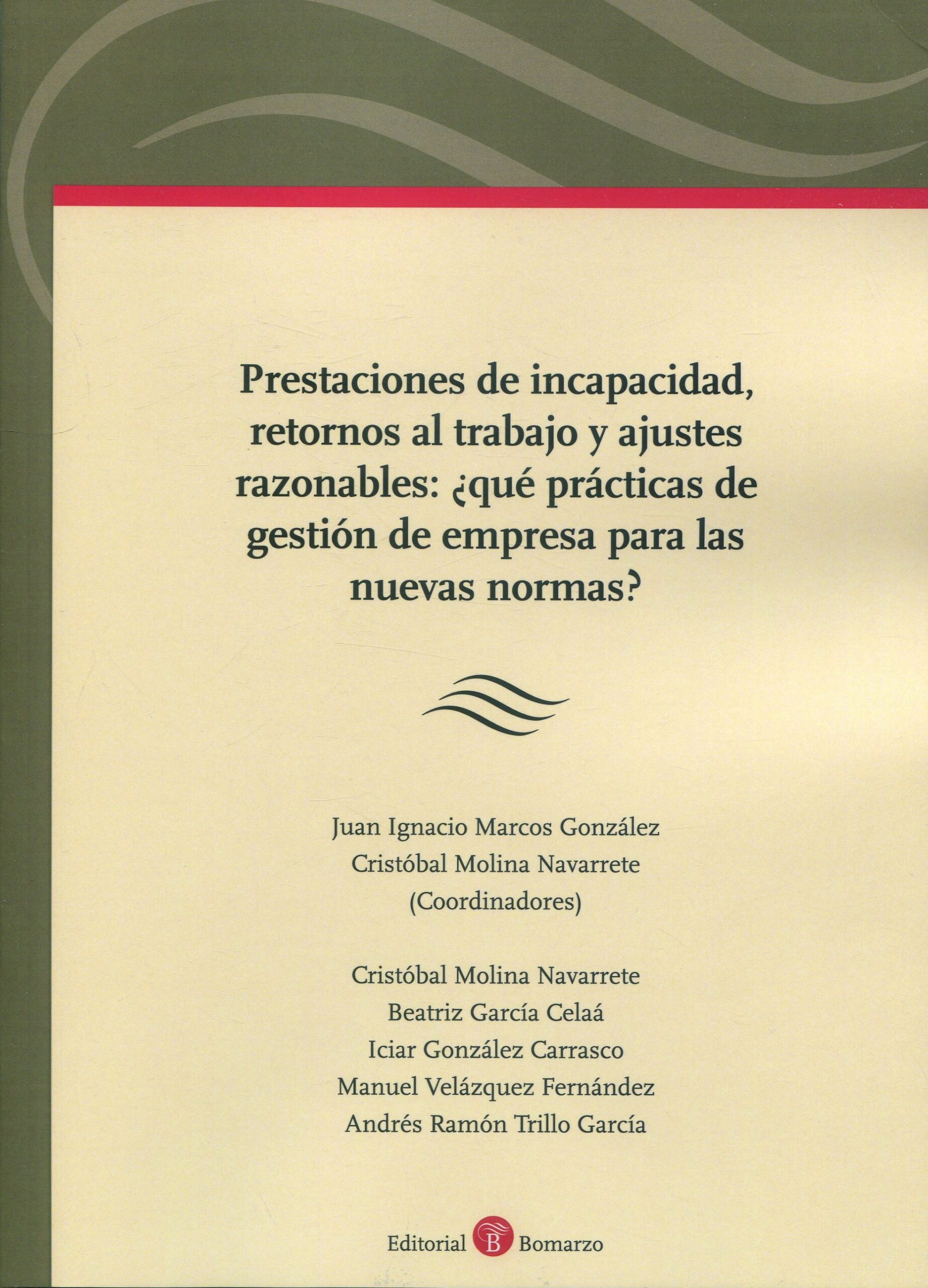 Prestaciones de incapacidad/J.I. Marcos/C. Molina/9788419574787