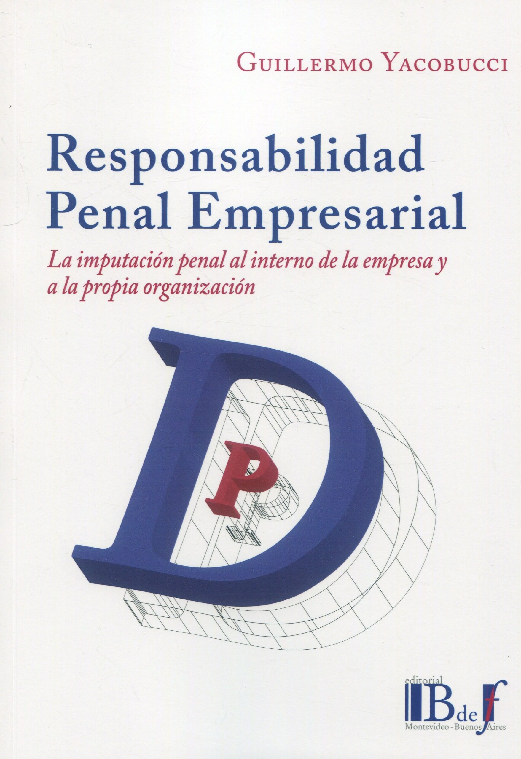 Responsabilidad penal empresarial/ G. Yacobucci/ 9789915684406