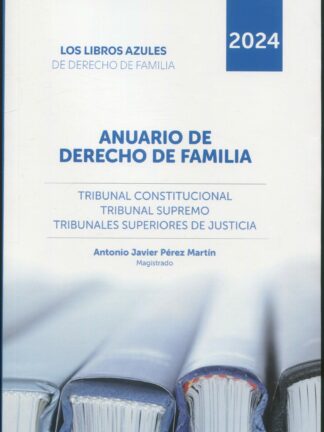 Anuario de Derecho de Familia de 2024 Los libros azules de derecho de familia