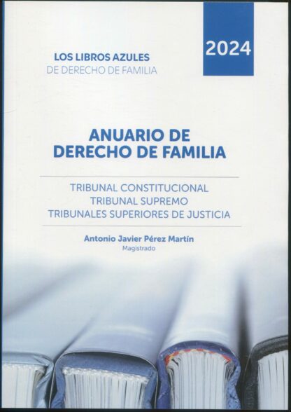 Anuario de Derecho de Familia de 2024 Los libros azules de derecho de familia