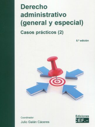 Derecho Administrativo. General y especial (2) 2025 Casos prácticos