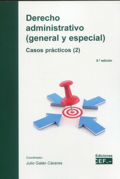 Derecho Administrativo. General y especial (2) 2025 Casos prácticos